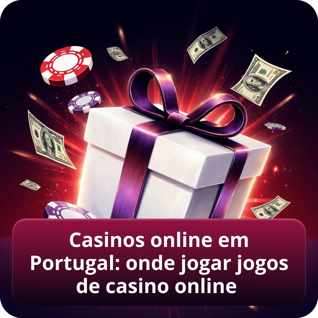 Melhores casinos online em Portugal: onde jogar jogos de casino online